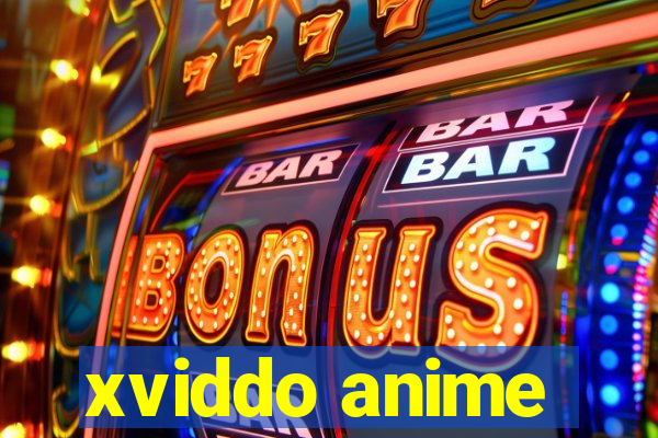 xviddo anime